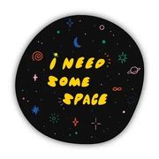 Sticker: I Need Some Space round