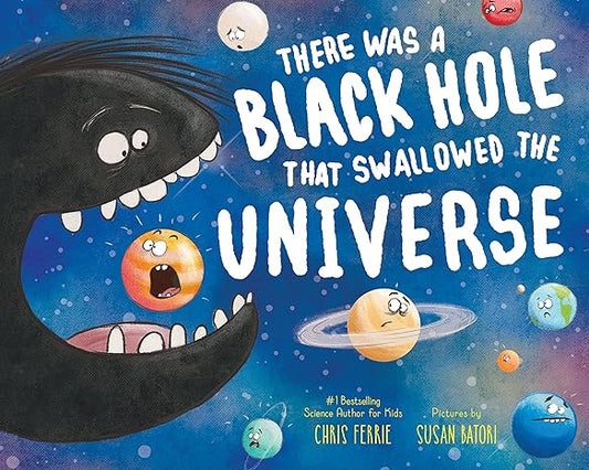 Book: There Was A Black Hole That Swallowed The Universe