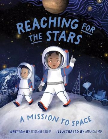 Book: Reaching For The Stars-Mission to Space