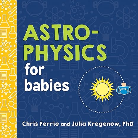 Book: Astrophysics For Babies